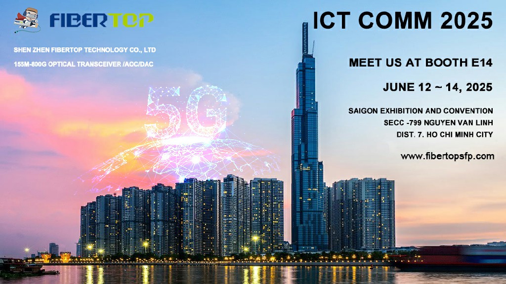 Join FIBERTOP at ICT COMM 2025 – Exploring the Future of Tech Innovation